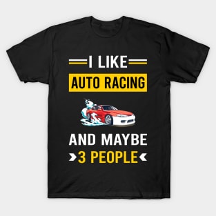 3 People Auto Racing Automotive Autosport T-Shirt